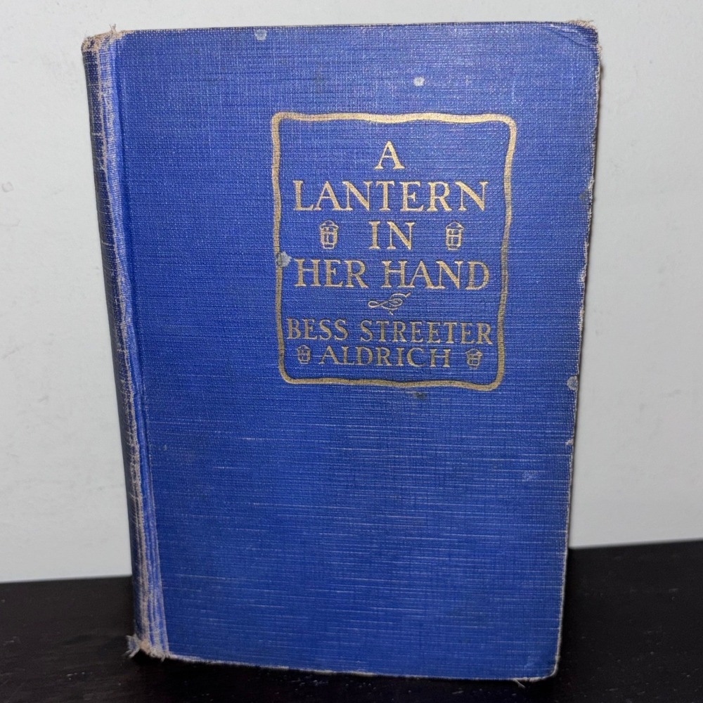 A Lantern in Her Hand | Bess Streeter Aldrich 1928 Hardcover |‎ D Appleton & Co